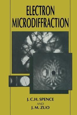 Electron Microdiffraction - J.M. Zuo,J.C.H. Spence - cover