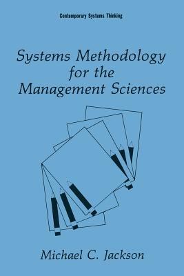 Systems Methodology for the Management Sciences - Michael C. Jackson - cover