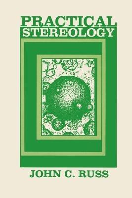 Practical Stereology - John C. Russ - cover