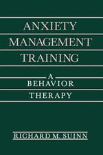 Anxiety Management Training: A Behavior Therapy