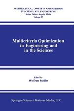 Multicriteria Optimization in Engineering and in the Sciences