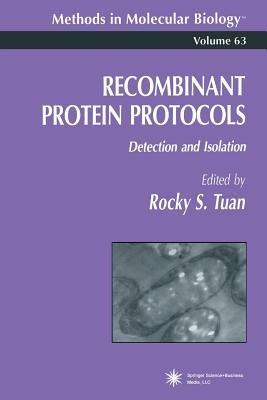 Recombinant Protein Protocols: Detection and Isolation - cover