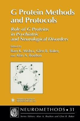 G Protein Methods and Protocols: Role of G Proteins in Psychiatric and Neurological Disorders - cover