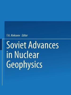 Soviet Advances in Nuclear Geophysics - cover
