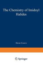 The Chemistry of Imidoyl Halides