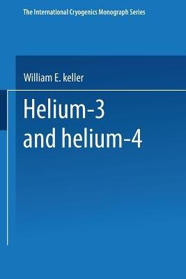Helium-3 and Helium-4 - W. E. Keller - cover