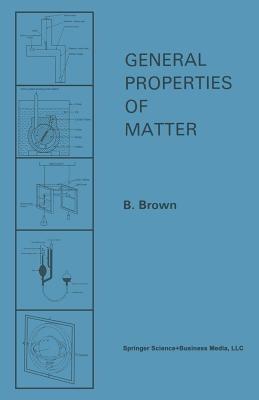 General Properties of Matter - B. Brown - cover