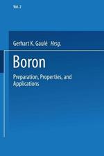 Boron: Volume 2: Preparation, Properties, and Applications