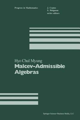Malcev-Admissible Algebras - H.C. Myung - cover