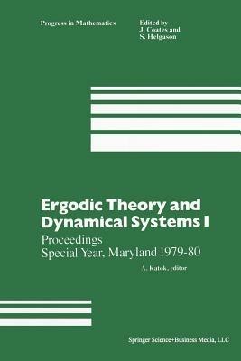 Ergodic Theory and Dynamical Systems I: Proceedings Special Year, Maryland 1979–80 - KATOK - cover