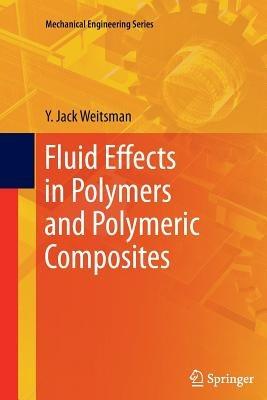 Fluid Effects in Polymers and Polymeric Composites - Y. Jack Weitsman - cover