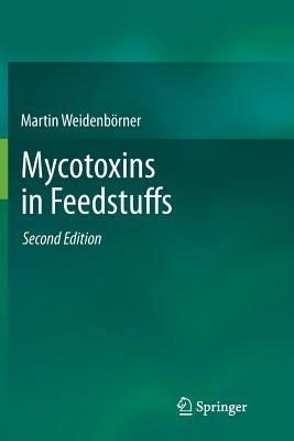 Mycotoxins in Feedstuffs - Martin Weidenbörner - cover
