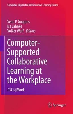 Computer-Supported Collaborative Learning at the Workplace: CSCL@Work - cover