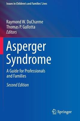 Asperger Syndrome: A Guide for Professionals and Families - cover