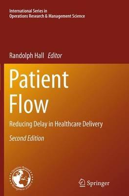 Patient Flow: Reducing Delay in Healthcare Delivery - cover