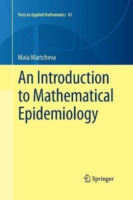 An Introduction to Mathematical Epidemiology - Maia Martcheva - cover