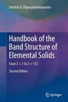 Handbook of the Band Structure of Elemental Solids: From Z = 1 To Z = 112 - Dimitris A. Papaconstantopoulos - cover