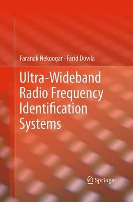 Ultra-Wideband Radio Frequency Identification Systems - Faranak Nekoogar,Farid Dowla - cover