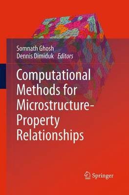 Computational Methods for Microstructure-Property Relationships - cover