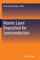 Atomic Layer Deposition for Semiconductors - cover