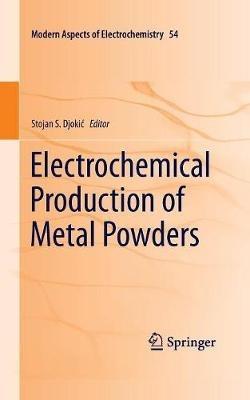 Electrochemical Production of Metal Powders - cover
