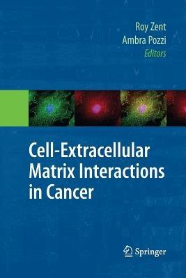 Cell-Extracellular Matrix Interactions in Cancer - cover