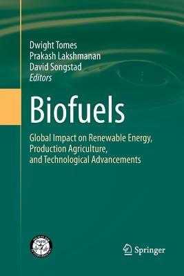 Biofuels: Global Impact on Renewable Energy, Production Agriculture, and Technological Advancements - cover