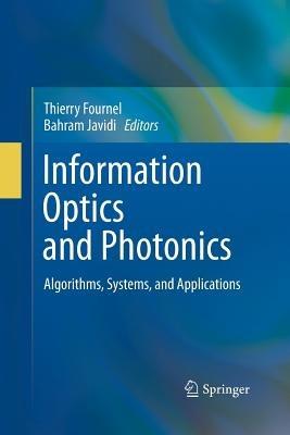 Information Optics and Photonics: Algorithms, Systems, and Applications - cover