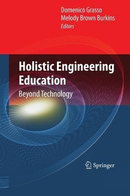 Holistic Engineering Education: Beyond Technology - cover
