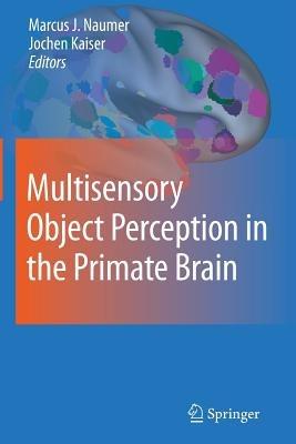Multisensory Object Perception in the Primate Brain - cover
