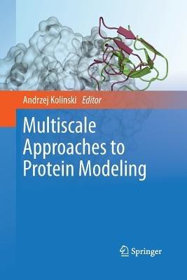 Multiscale Approaches to Protein Modeling - cover