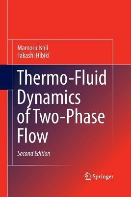 Thermo-Fluid Dynamics of Two-Phase Flow - Mamoru Ishii,Takashi Hibiki - cover