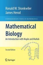 Mathematical Biology: An Introduction with Maple and Matlab