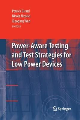 Power-Aware Testing and Test Strategies for Low Power Devices - cover