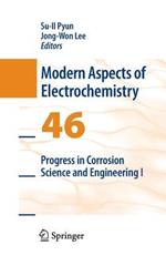 Progress in Corrosion Science and Engineering I