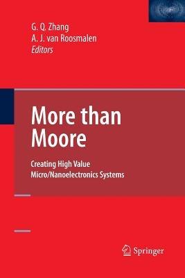 More than Moore: Creating High Value Micro/Nanoelectronics Systems - cover