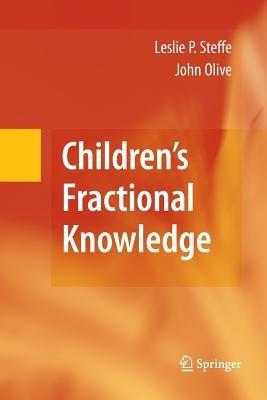 Children's Fractional Knowledge - Leslie P. Steffe,John Olive - cover
