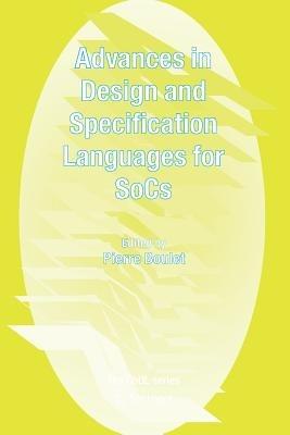 Advances in Design and Specification Languages for SoCs: Selected Contributions from FDL'04 - cover