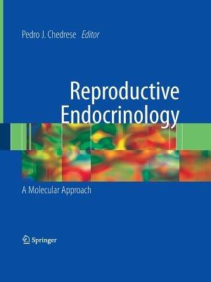 Reproductive Endocrinology: A Molecular Approach - cover