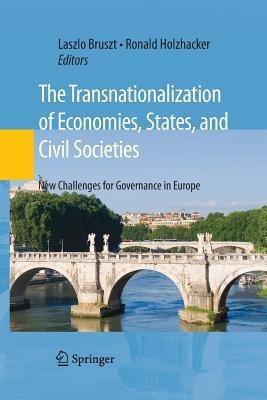 The Transnationalization of Economies, States, and Civil Societies: New Challenges for Governance in Europe - cover