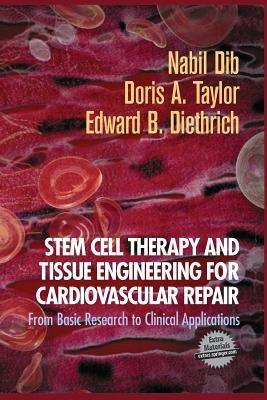 Stem Cell Therapy and Tissue Engineering for Cardiovascular Repair: From Basic Research to Clinical Applications - cover