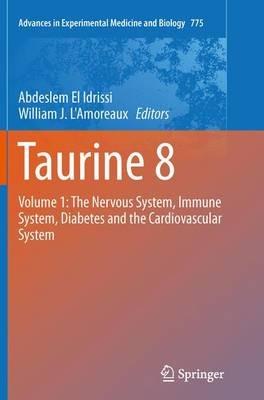 Taurine 8: Volume 1: The Nervous System, Immune System, Diabetes and the Cardiovascular System - cover
