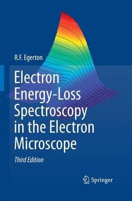 Electron Energy-Loss Spectroscopy in the Electron Microscope - R.F. Egerton - cover