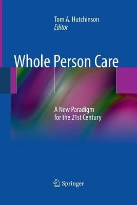 Whole Person Care: A New Paradigm for the 21st Century - cover