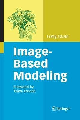 Image-Based Modeling - Long Quan - cover