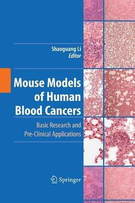 Mouse Models of Human Blood Cancers: Basic Research and Pre-clinical Applications - cover
