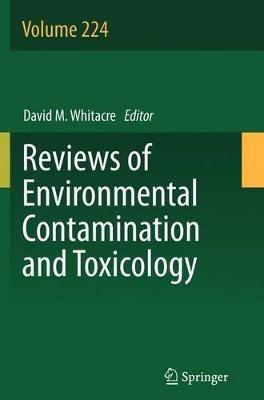 Reviews of Environmental Contamination and Toxicology Volume 224 - cover