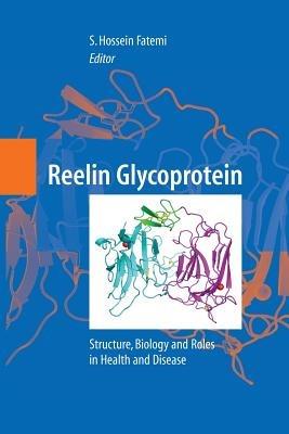 Reelin Glycoprotein: Structure, Biology and Roles in Health and Disease - cover