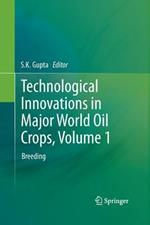Technological Innovations in Major World Oil Crops, Volume 1: Breeding