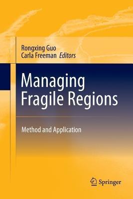 Managing Fragile Regions: Method and Application - cover